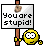 IMG:https://e.deviantart.net/emoticons/s/stupid.gif